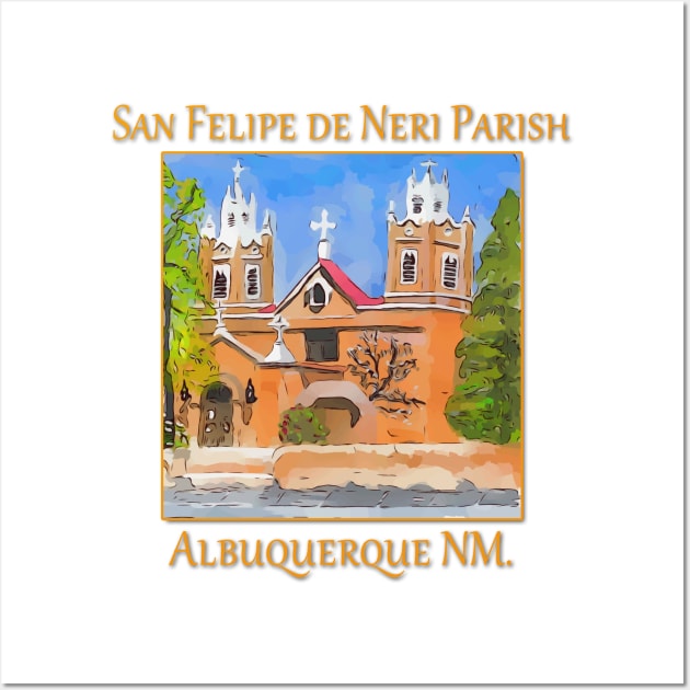 San Felipe de Neri Parish, Albuquerque New Mexico Wall Art by WelshDesigns